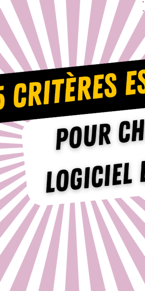 5 critères essentiels pour choisir votre logiciel de trésorerie