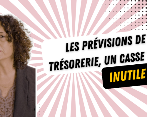 Les prévisions de trésorerie, un casse-tête inutile ?