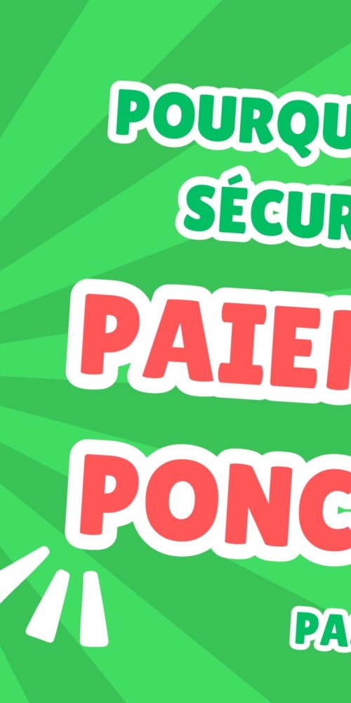 Pourquoi faut-il sécuriser les paiements ponctuels ?